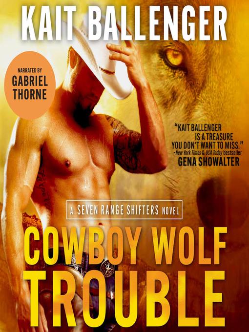 Title details for Cowboy Wolf Trouble by Kait Ballenger - Wait list